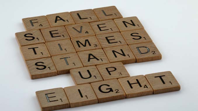 "Fall Seven Times Stand Up Eight"